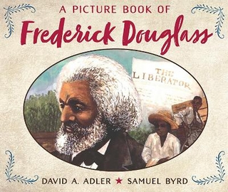 A Picture Book of Frederick Douglass - David A. Adler