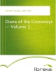 Diana of the Crossways - Volume 1 - George Meredith