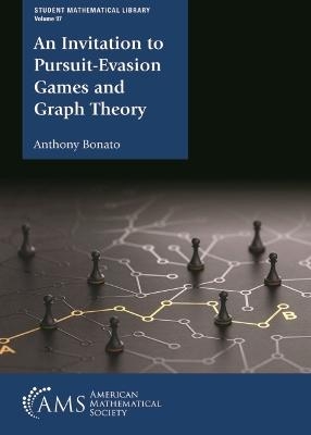 An Invitation to Pursuit-Evasion Games and Graph Theory - Anthony Bonato