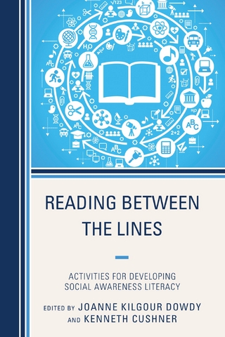 Reading Between the Lines - JoAnne Dowdy; Kenneth Cushner