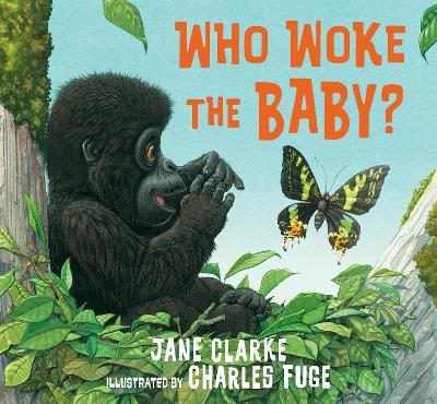 Who Woke the Baby? - Jane Clarke