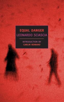 Equal Danger - Leonardo Sciascia