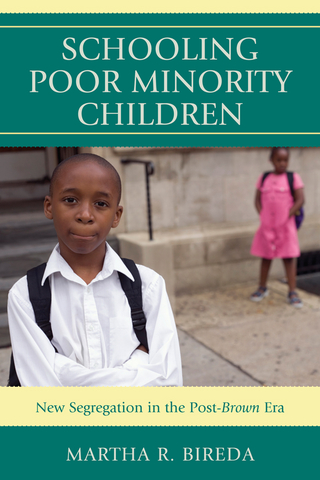 Schooling Poor Minority Children - Martha R. Bireda
