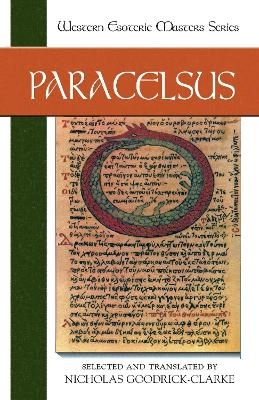 Paracelsus - Paracelsus; Nicholas Goodrick-Clarke
