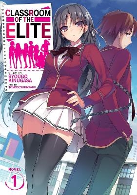 Classroom of the Elite (Light Novel) Vol. 1 - Syougo Kinugasa