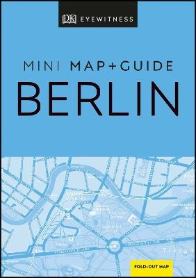 DK Eyewitness Berlin Mini Map and Guide -  DK Eyewitness