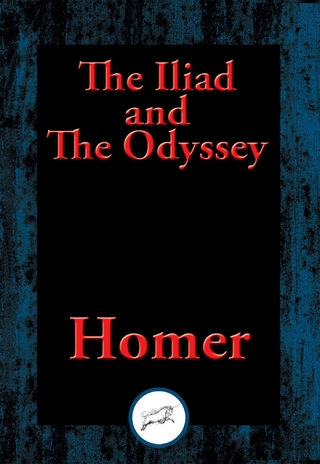 Iliad and The Odyssey - Homer