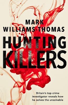 Hunting Killers - Mark Williams-Thomas
