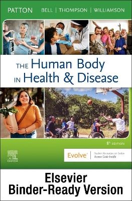 The Human Body in Health & Disease - Softcover - Binder Ready - Kevin T Patton, Frank B Bell, Terry Thompson, Peggie L Williamson