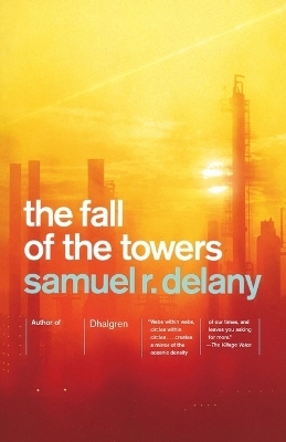 The Fall of the Towers - Samuel R. Delany