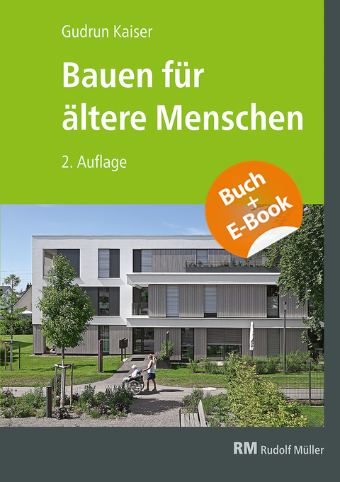 Bauen für ältere Menschen - mit E-Book (PDF) - Gudrun Kaiser