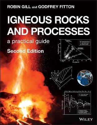 Igneous Rocks and Processes - Robin Gill, Godfrey Fitton