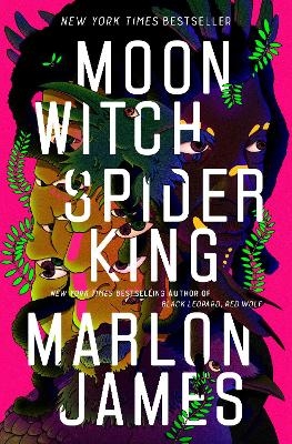Moon Witch, Spider King - Marlon James