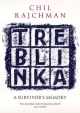 Treblinka: A Survivor's Memory Chil Rajchman Author