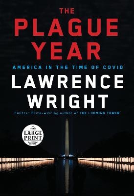 The Plague Year - Lawrence Wright