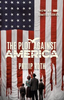 The Plot Against America (Movie Tie-in Edition) - Philip Roth