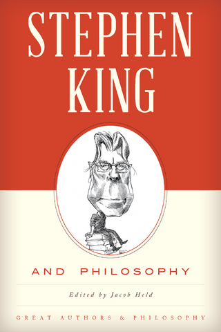 Stephen King and Philosophy - Jacob M. Held