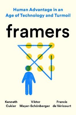 Framers - Kenneth Cukier, Viktor Mayer-Schonberger, Francis de Véricourt