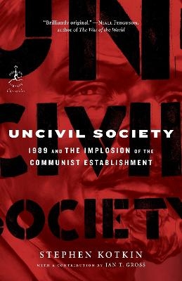 Uncivil Society - Stephen Kotkin