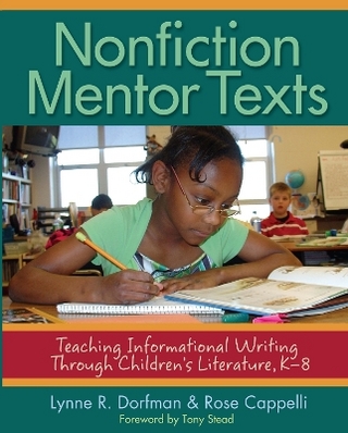 Nonfiction Mentor Texts - Lynne R. Dorfman; Rose Cappelli
