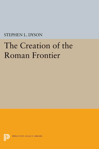 The Creation of the Roman Frontier - Stephen L. Dyson