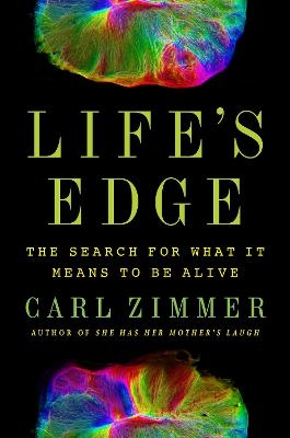 Life's Edge - Carl Zimmer