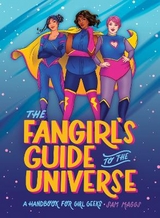 The Fangirl's Guide to The Universe - Maggs, Sam