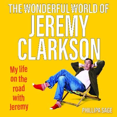 The Wonderful World of Jeremy Clarkson - Phillipa Sage