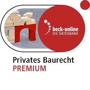 beck-online. Privates Baurecht PREMIUM