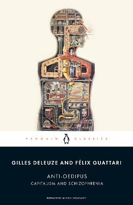 Anti-Oedipus - Gilles Deleuze; Felix Guattari