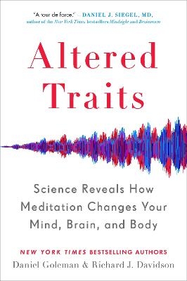 Altered Traits - Daniel Goleman, Richard J. Davidson