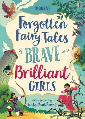 Forgotten Fairy Tales of Brave and Brilliant Girls - Rosie Dickins, Andy Prentice