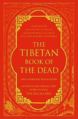 The Tibetan Book of the Dead - Graham Coleman; Thupten Jinpa