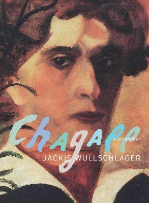 Chagall - Jackie Wullschläger