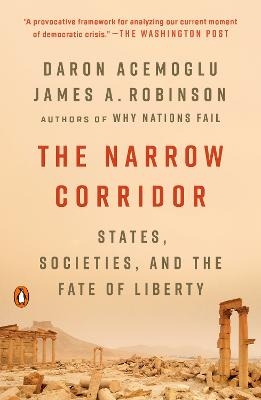 The Narrow Corridor - Daron Acemoglu, James A. Robinson