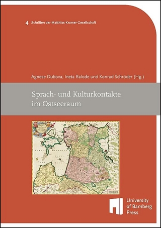 Sprach- und Kulturkontakte im Ostseeraum - Agnese Dubova; Ineta Balode; Konrad Schröder