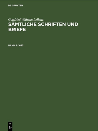 Gottfried Wilhelm Leibniz: Sämtliche Schriften und Briefe. Allgemeiner... / 1693 - Kurt Müller; Günter Scheel; Gerda Ütermöhlen