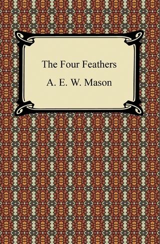 The Four Feathers - A. E. W. Mason