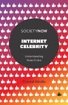 Internet Celebrity - Crystal Abidin
