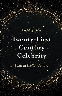 Twenty-First Century Celebrity - David C. Giles