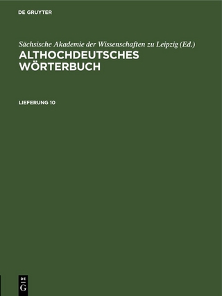 Althochdeutsches Wörterbuch / Althochdeutsches Wörterbuch. Lieferung 10 - Sächsische Akademie der Wissenschaften zu Leipzig
