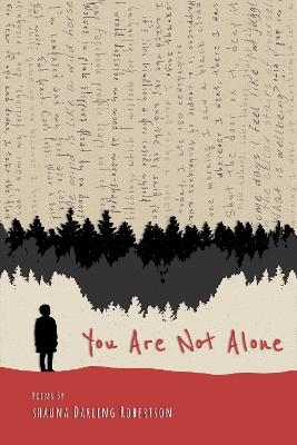 You Are Not Alone - Shauna Darling Robertson