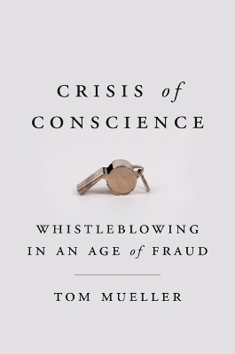 Crisis Of Conscience - Tom Mueller