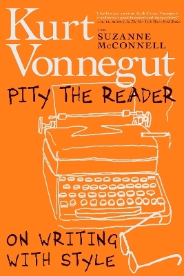 Pity The Reader - Suzanne McConnell, Kurt Vonnegut