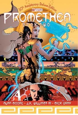 Promethea: The Deluxe Edition Book Two - Alan Moore; J.H. Williams III