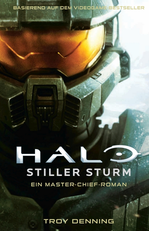 Halo: Stiller Sturm - Ein Master-Chief-Roman - Troy Denning