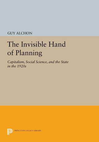 The Invisible Hand of Planning - Guy Alchon