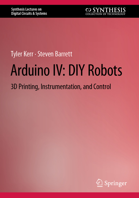 Arduino IV: DIY Robots - Tyler Kerr, Steven Barrett