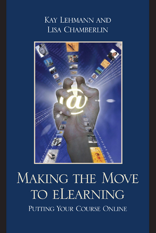 Making the Move to eLearning - Kay Lehmann; Lisa Chamberlin