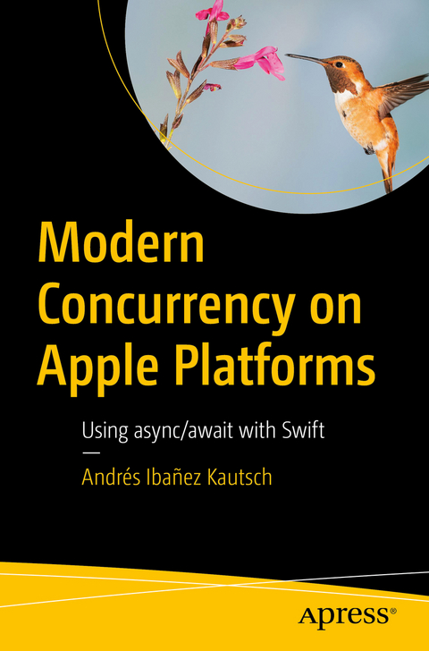 Modern Concurrency on Apple Platforms - Andrés Ibañez Kautsch